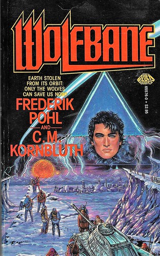 WOLFBANE by Pohl and Kornbluth. Baen Books 1986. Cover by Jael. 250 pages.