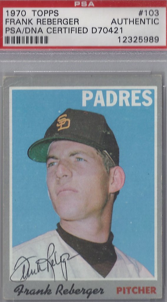 1970 Topps - Frank Reberger #103 (Pitcher) (PSA Certified) - Autographed Baseball Card (San Diego Padres)