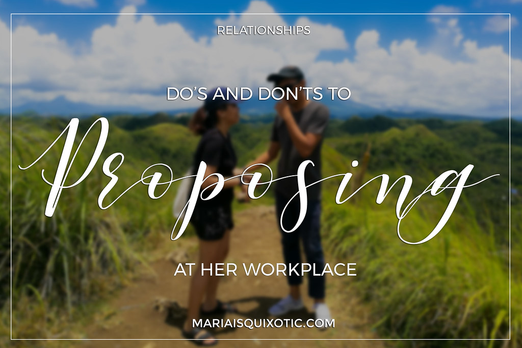 Do’s And Don’ts To Proposing At Her Workplace