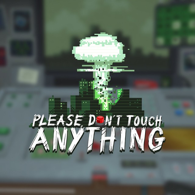 Please, Don't Touch Anything