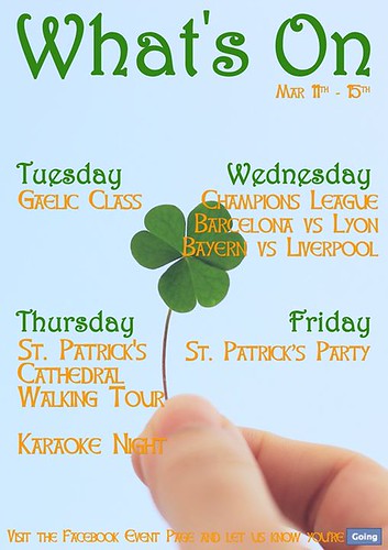 St. Patrick's week has just started and our celebration kicks off today! Check our What's On for this week!