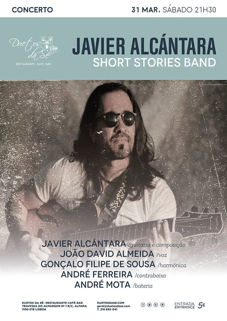 concerto - Duetos da Sé - Alfama Lisboa - SÁBADO 31 DE MARÇO 2018 - 21h30 - JAVIER ALCÁNTARA Short Stories Band