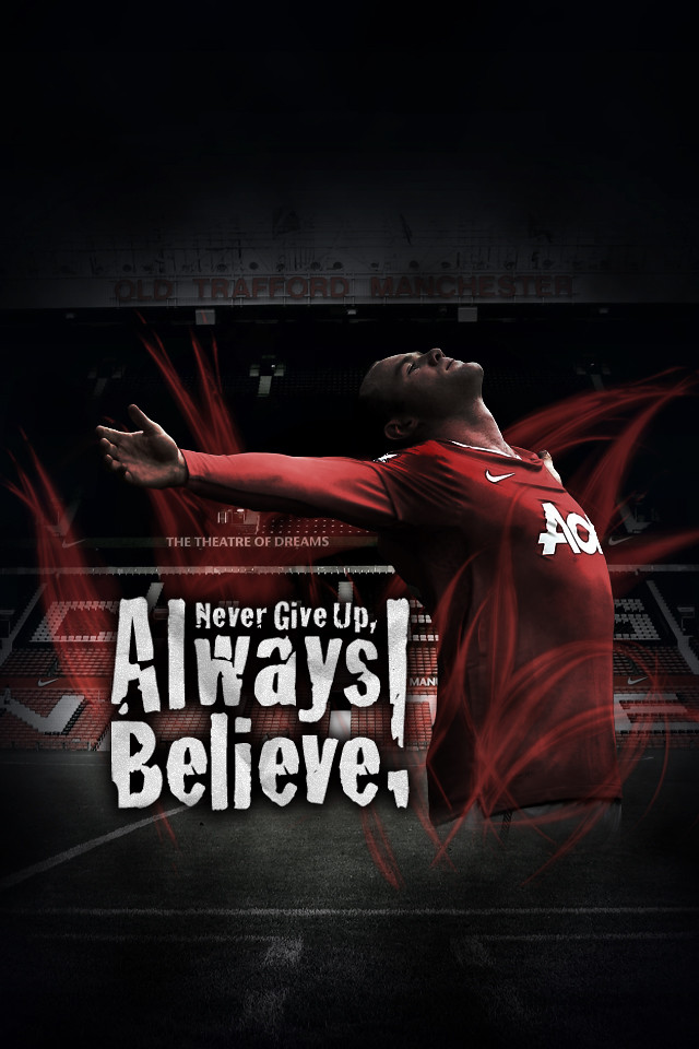 Never Give Up, Always Believe! iPhone Wallpaper | iphone,wal… | Flickr