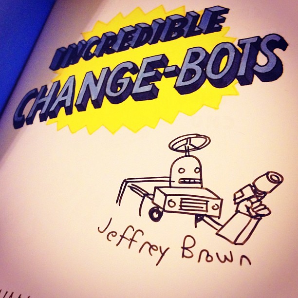 Look who signed one of my most favorite books in the world! Jeffrey Brown!