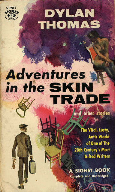 Signet Books S1281 - Dylan Thomas - Adventures in the Skin Trade