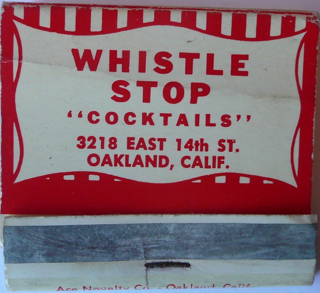 WHISTLE STOP COCKTAILS OAKLAND CALIF