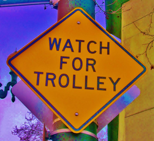 WATCH FOR TROLLEY