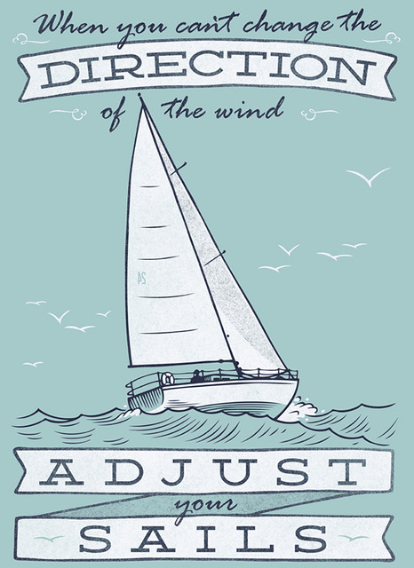 Adjust your sails.