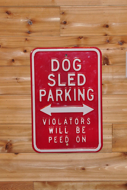 Dog sled parking...you've been warned!