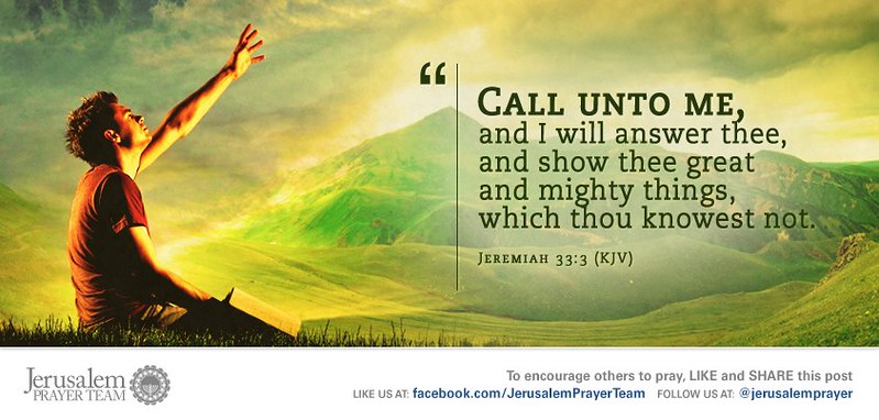 Jeremiah 33:3 - Jerusalem Prayer Team Scripture | Call unto … | Flickr
