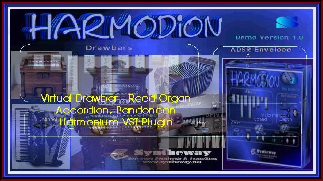 Virtual Drawbar organ, Reed organ, Harmonium, Accordion and Bandoneon VST Plugin Software: Syntheway Harmodion Musical Instrument