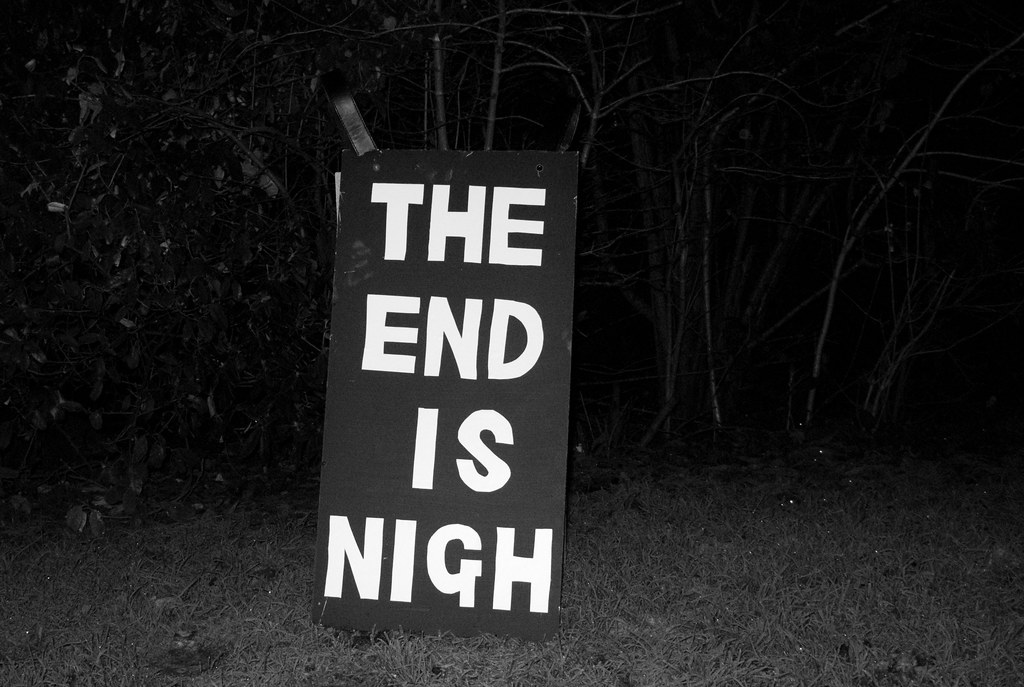 the end is nigh | The End is Nigh sandwich board near the en… | Flickr