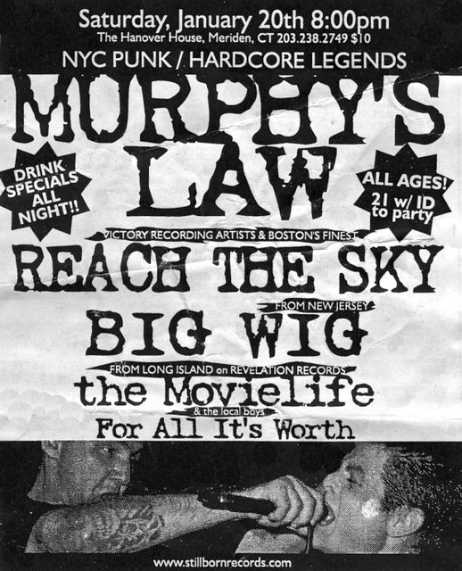 Murphy's Law / Reach The Sky / Big Wig / The Movielife / For All It's Worth