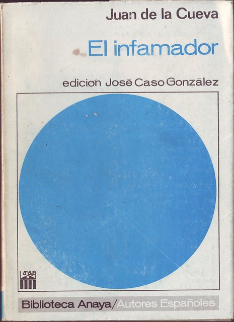 065 CUEVA, Juan de la (ed. José CASO GONZÁLEZ). El infamador_Anaya (Salamanca), 1965. (Biblioteca; 65)