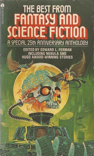 Edward L. Ferman (ed) - The Best from Fantasy and Science Fiction, 25th Anniversary Anthology (Ace 1977)