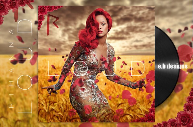 Rihanna - Loud  (Fanmade Album Cover)