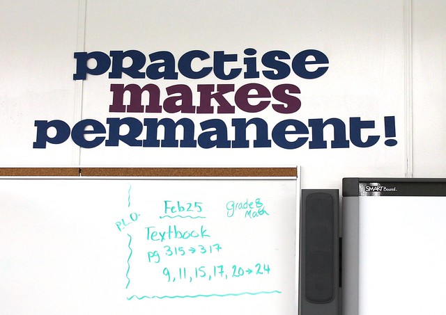 Practise Makes Permanent