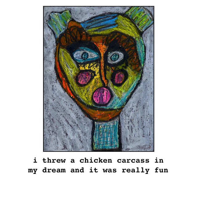 i threw a chicken carcass in my dream and it was really fun