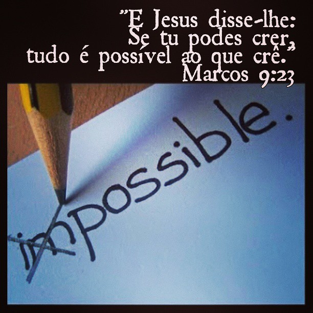 E Jesus disse-lhe: Se tu podes crer, tudo é possível ao…