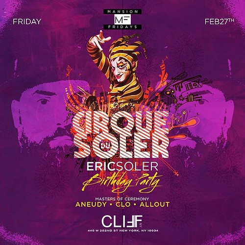 Tomorrow night will be #epic  @ #CIRQUEDUSOLER #partywithericsoler #ericsoler #mybdaybash #cliffnewyork  #partyuptown #thedjclo #djaneudy #djallout #cliffnyc #goodtimes #thecoolguys #PiscesAffair #carlospace #DemBoyzMG #demboyzent | by montrosoyyo