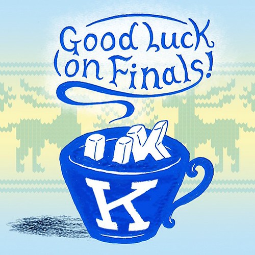 Wildcats: Here's wishing you the best of luck on finals! Finish strong.