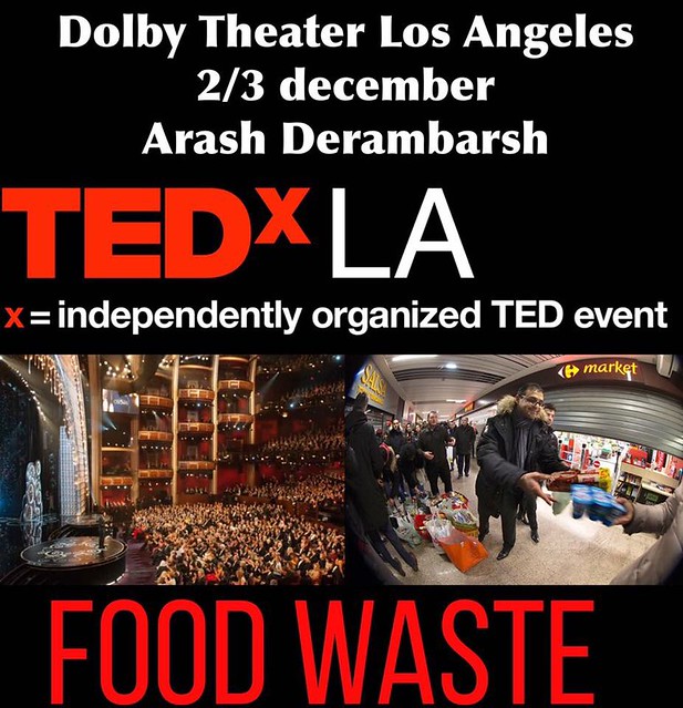 TEDX Los Angeles - Arash Derambarsh Food Waste