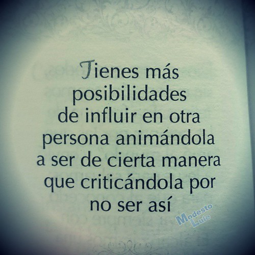 La mejor forma de motivar a otro es animando y ni criticando o juzgando.  #cristomorfizate #padremolleto | by ModestoLule