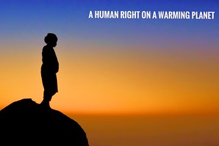 A HUMAN RIGHT ON A WARMING PLANET