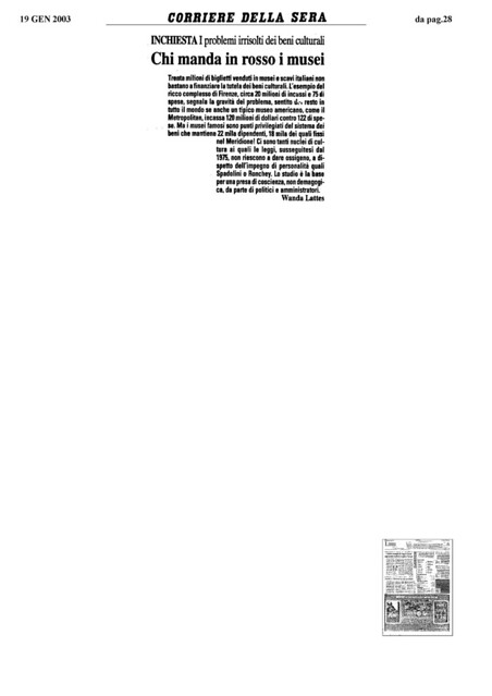 Firenze | Uffizi | Beni Culturali | 2003 | Inchiesta I problemi irrisolti dei beni culturali - Che manda in rosso i musei, Corriere della Sera (19|01|2003), p. 28.