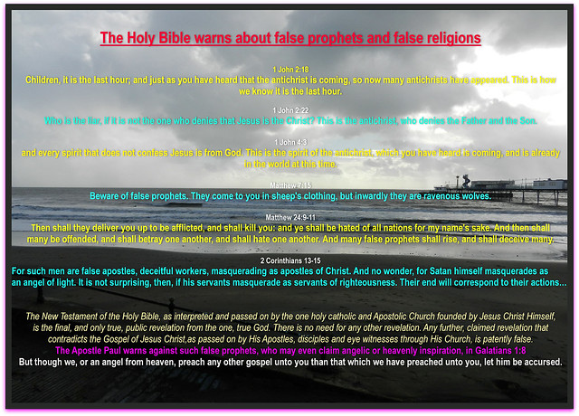FALSE PROPHETS. The Holy Bible warns about false prophets and false religions
