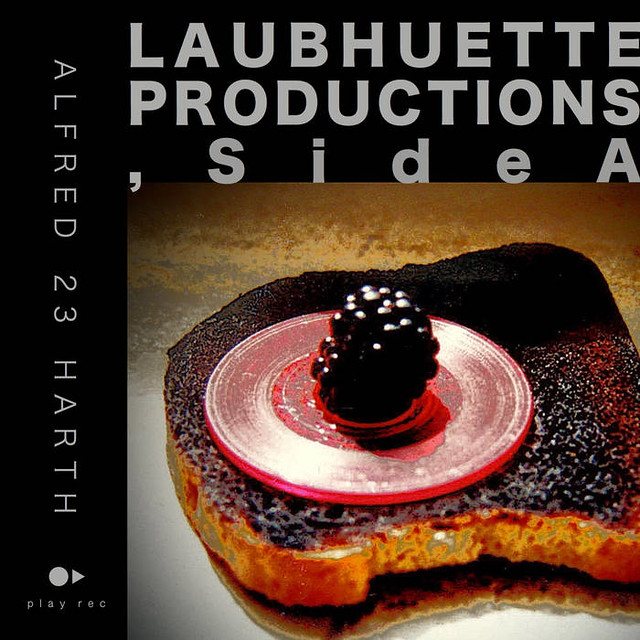 Laubhuette Productions, Side A