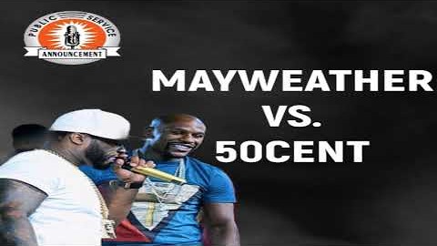 50 Cent Vs Floyd Mayweather