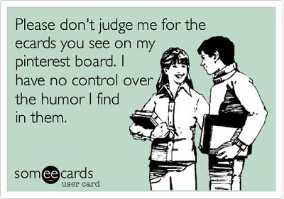 Funny Quotes : Please don't judge me over my ecards - … | Flickr