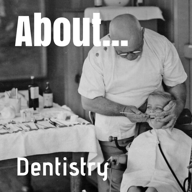 About Dentistry
